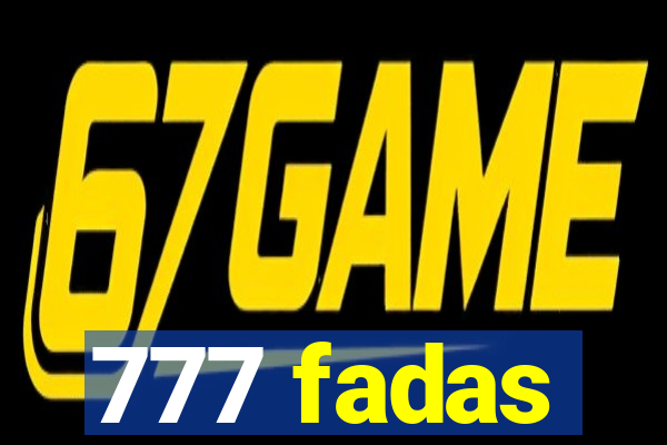 777 fadas